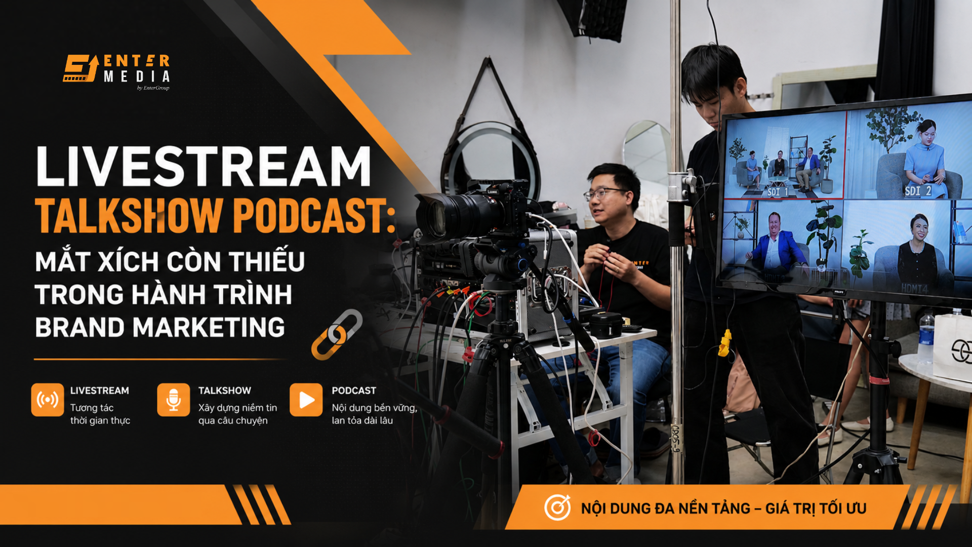 Livestream Talkshow Podcast: Mắt xích còn thiếu trong hành trình Brand Marketing