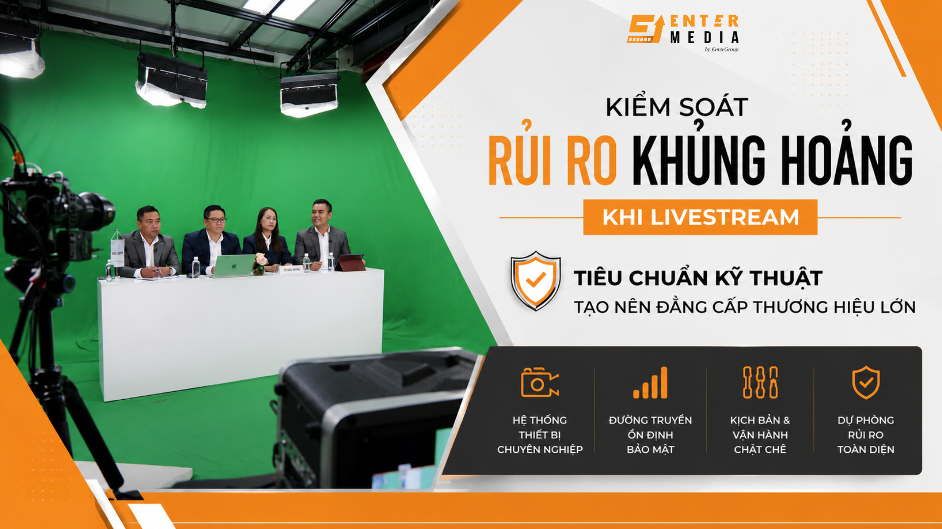 Kiểm soát rủi ro khủng hoảng khi Livestream – Tiêu chuẩn kỹ thuật tạo nên đẳng cấp Thương hiệu lớn