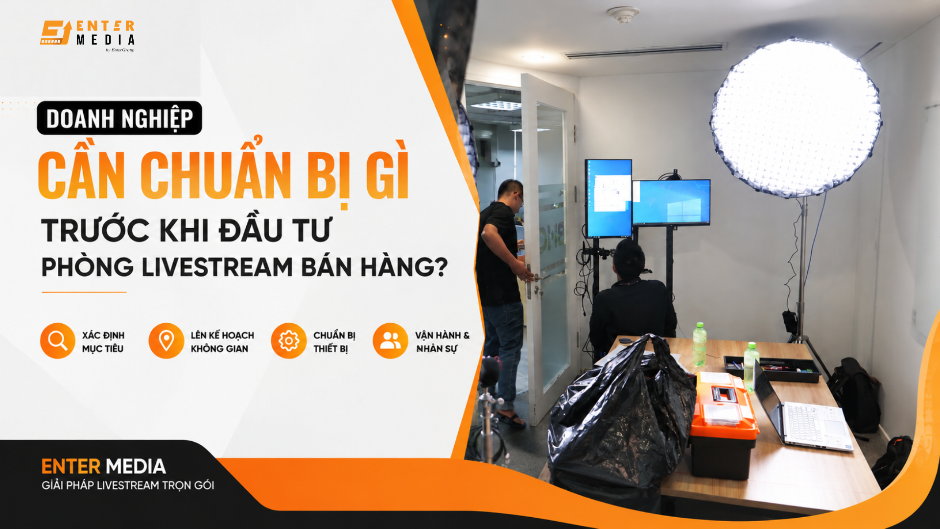 Doanh Nghiệp Cần Chuẩn Bị Gì Trước Khi Đầu Tư Phòng Livestream Bán Hàng?