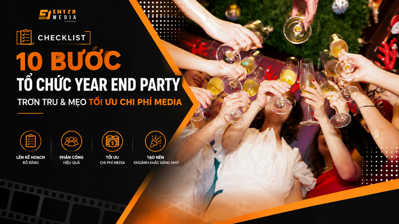 Checklist 10 bước chuẩn bị Year End Party cho doanh nghiệp
